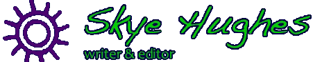 Skye Hughes writer & editor